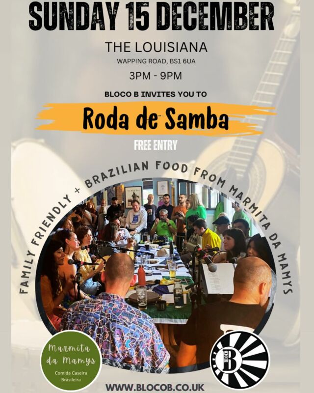 Bristol Roda de Samba 🎶 

SAVE THE DATE: SUNDAY 15 DECEMBER 

We’re back for our final Roda de Samba event of 2024 at @louisiana.bristol 

🕒: 3pm - 9pm 

FREE, family friendly + feijoada available for sale from @marmitadamamys 🇧🇷 

Join us for a day of Brazilian feel-good music and songs in a relaxed and welcoming atmosphere. 

Spread the word! Invite your friends and family 💚 
VAMOS!!